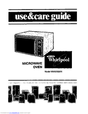 Whirlpool MW8200XR Use & Care Manual