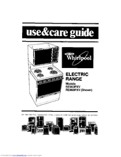 Whirlpool RE963PXV Use And Care Manual