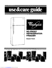 Whirlpool ET18CK Use And Care Manual