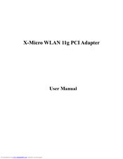 X-Micro WLAN 11g PCI Adapter User Manual