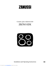 Zanussi ZKT631DX Installation And Operating Instructions Manual