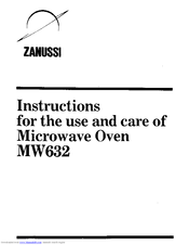 Zanussi MW632 Use And Care Instructions Manual