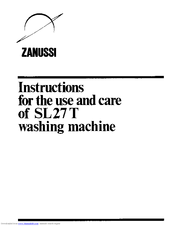 Zanussi SL 27 T Instructions For Use And Care Manual