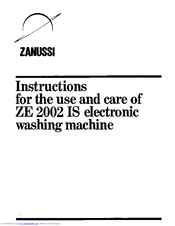 Zanussi ZE 2002 iS Instructions For Use And Care Manual