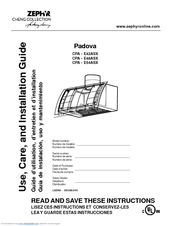 Zephyr Padova CPA - E48ASX Use, Care And Installation Manual