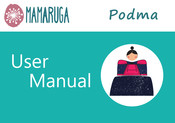 Mamaruga Podma User Manual