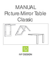 IVY DESIGN Picture/Mirror Table Classic Manual