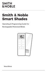 Smith & Noble Smart Shades Operating & Programming Manual
