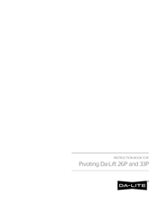 Da-Lite Pivoting Da-Lift 26P Instruction Book