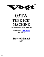 Vogt TUBE-ICE 03TA Service Manual