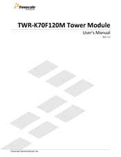 NXP Semiconductors Freescale Semiconductor TWR-K70F120M-KIT User Manual