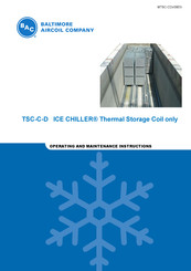 Baltimore Aircoil Company ICE CHILLER TSC-C-D Operating And Maintenance Instructions Manual