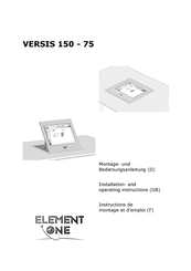 Element One VERSIS 150-75 Installation And Operating Instructions Manual