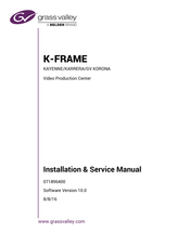 Belden Grass Valley K-Frame Installation & Service Manual