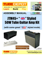 TubeDepot JTM45+ Assembly Manual