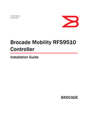Brocade Communications Systems RFS9510 Installation Manual