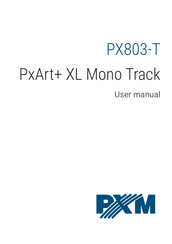 PXM Mono Track PxArt+ XL User Manual