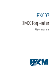 PXM DMX Repeater User Manual