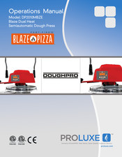 Proluxe FAST-FIRE'D BLAZE PIZZA DOUGHPRO DP2010MBZE Operation Manual