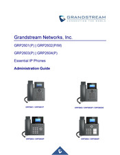 Grandstream Networks GRP2601 Administration Manual