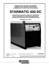 Lincoln Electric STARMATIC 650 DC Safety Instruction For Use And Maintenance