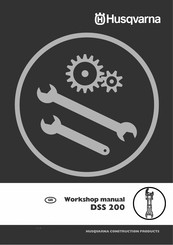 Husqvarna DSS 200 Workshop Manual