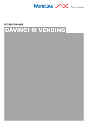 SIX Payment Services Worldline DAVINCI III Integration Manual