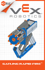 Innovation First HEXBUG VEX ROBOTICS GATLING RAPID FIRE 406-6108 Manual