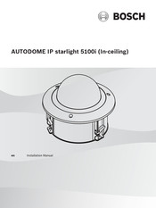 Bosch AUTODOME IP starlight 5100i Installation Manual