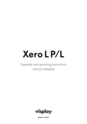 visplay Xero L P/L Assembly And Operating Instructions Manual
