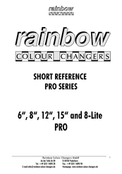 Rainbow Colour Changers PRO Series Short Reference