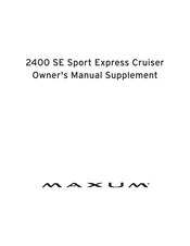 Maxum 2400 SE Sport Express 2004 Owner's Manual Supplement
