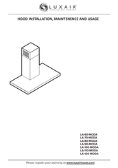 Luxair LA-60-MODA Hood Installation, Maintenence And Usage