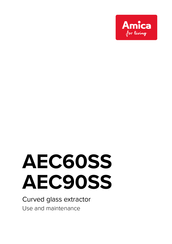 Amica AEC90SS Use And Maintenance
