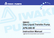 Iwaki Pumps APN-085-W Instruction Manual