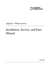 GILBARCO VEEDER-ROOT Applause Media System Installation, Service, And Parts Manual