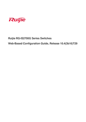Ruijie Networks RG-IS2700G Series Web-Based Configuration Manual
