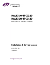 Belden grass valley Kaleido-IP X120 Installation & Service Manual