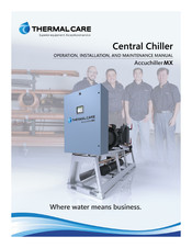 Thermal Care Accuchiller MXR75 Operation, Installation, And Maintenance Manual