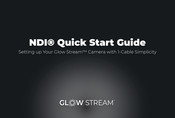 Glow Stream NDI Quick Start Manual