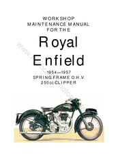 Royal Enfield SPRING FRAME O.H.V. 250cc CLIPPER 1955 Workshop Maintenance Manual