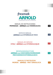 Fresmak ARNOLD-mat HYDRAULIC VICE Service Manual