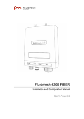 Fluidmesh 4200 FIBER Installation And Configuration Manual