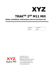 XYZ Machine Tools TRAK 2OP M11 Mill Safety, Installation, Maintenance, Service And Parts List