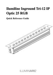 ILLUMINARC Ilumiline Inground Tri-12 IP Optic 25 RGB Quick Reference Manual