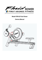 First Degree Fitness Fluid Rower FDR-02 Owner's Manual