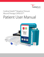Cardinal Health CATALYST NPWT Patient User Manual