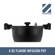 ZAKARIAN 6 QT Flavor Infusion Pot Use & Care Manual