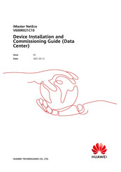 Huawei iMaster NetEco V600R021C10 Device Installation And Commissioning Manual