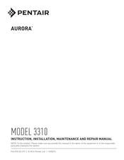 Pentair AURORA 3310 Instruction, Installation, Maintenance And Repair Manual